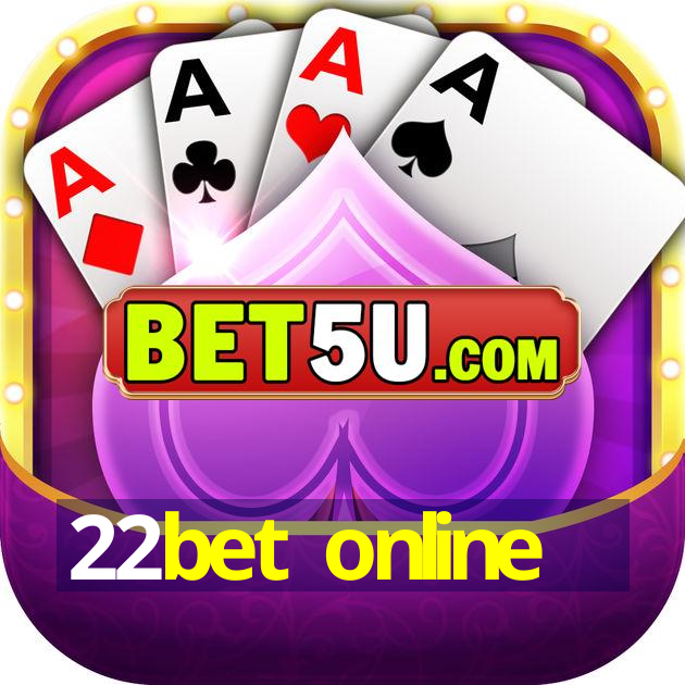 22bet online